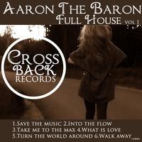 Aaron The Baron - Full House Vol 1