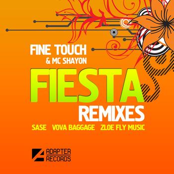 Fine Touch Feat. Mc Shayon - Fiesta (Remixes)