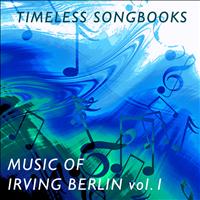 Various Artists - Timeless Songbooks: Irving Berlin Vol. 1