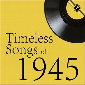 Various Artists - Timeless Songs of 1945