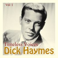 Dick Haymes - Timeless Voices: Dick Haymes Vol 1