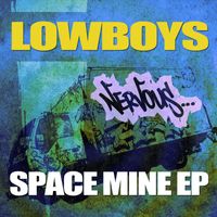 Lowboys - Space Mine EP