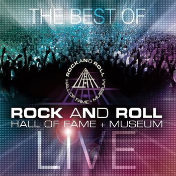 Various Artists - The Best of Rock and Roll Hall of Fame + Museum Live