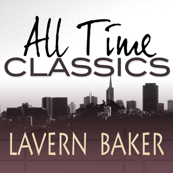 LaVern Baker - All Time Classics