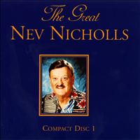 Nev Nicholls - The Great Nev Nicholls Volume One