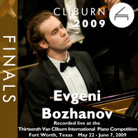 Evgeni Bozhanov - 2009 Van Cliburn International Piano Competition: Final Round - Evgeni Boshanov