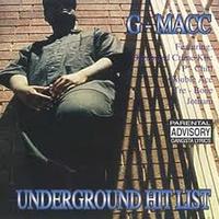 G-Macc - Underground Hit List (Explicit)