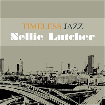 Nellie Lutcher - Timeless Jazz: Nellie Lutcher