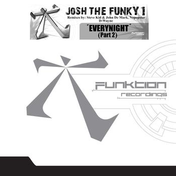 Josh The Funky 1 - EveryNight