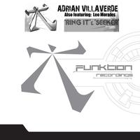 Adrian Villaverde - Ring It & Seeker