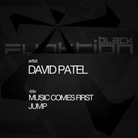 David Patel - Music Comes First & Jump