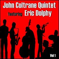John Coltrane Quintet - John Coltrane Quintet (feat. Eric Dolphy)
