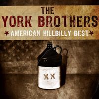 The York Brothers - American Hillbilly Best