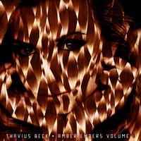 Thavius Beck - Amber Embers Volume 3