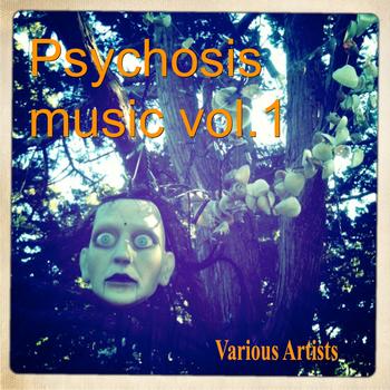 Various Artists - Psychosis Music Vol.1      