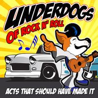 Various Artists - Underdogs Of Rock N' Roll