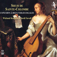 Jordi Savall & Wieland Kuijken - Sainte Colombe: Concerts à deux violes esgales