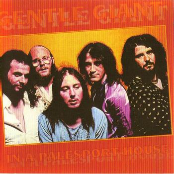 Gentle Giant - In A Palesport House (Live)