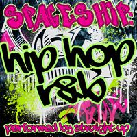 Straight Up - Spaceship: Hip Hop R&B