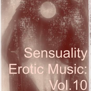 Various Artists - Sensuality Erotic Music: Vol.10