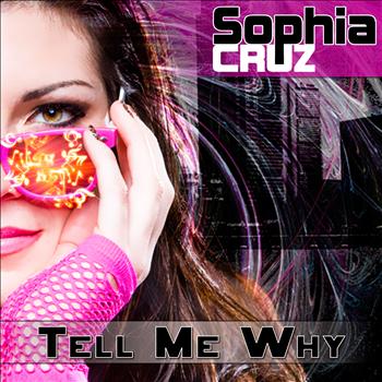 Sophia Cruz - Tell Me Why