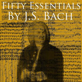 Various Artists - 50 Essentials by J.S. Bach