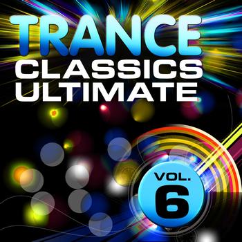 Various Artists - Trance Classics Ultimate, Vol. 6 (Back to the Future, Best of Club Anthems)