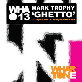 Mark Trophy - Ghetto