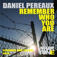 Daniel Pereaux - Remember Who You Are