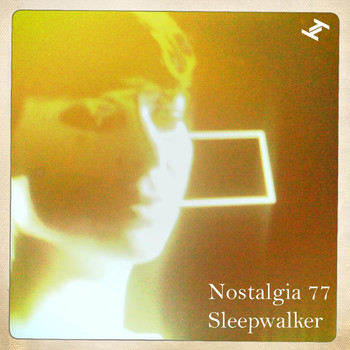Nostalgia 77 - Sleepwalker