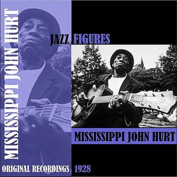 Mississippi John Hurt - Jazz Figures / Mississippi John Hurt (1928)
