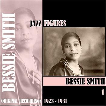 Bessie Smith - Jazz Figures / Bessie Smith, Volume 1 (1923-1931)