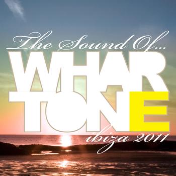 Various Artists - The Sound Of Whartone Ibiza 2011