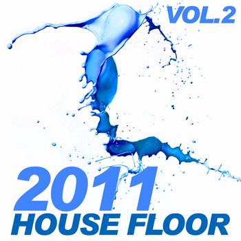 Various Artists - 2011 House Floor, vol. 2