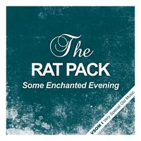 The Rat Pack - Some Enchanted Evening