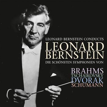 Leonard Bernstein - Conducts Brahms, Tchaikovsky, Dvorak & Schumann