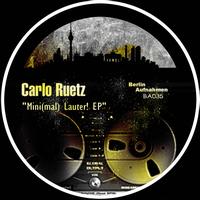 Carlo Ruetz - Mini(mal) Lauter! EP