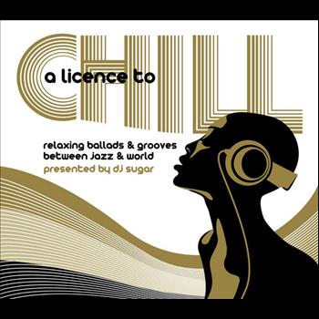 Various Artists - A Licence To Chill