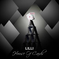 Lilli - House Of Cards
