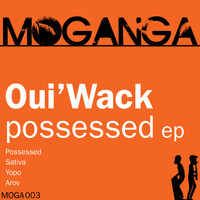 Oui'Wack - Possessed EP