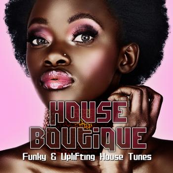 Various Artists - House Boutique Volume 4 (Funky & Uplifting House Tunes)