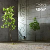 Thomas Grey - Concrete