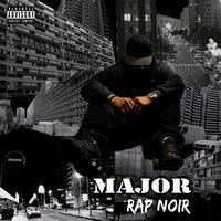 Major - Rap noir (Explicit)