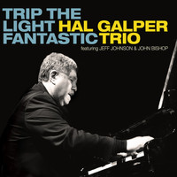 Hal Galper Trio - Trip the Light Fantastic