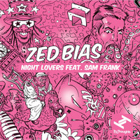 Zed Bias - Night Lovers