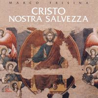 Marco Frisina - Cristo nostra salvezza