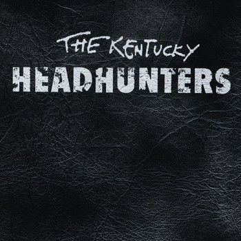 The Kentucky Headhunters - The Kentucky Headhunters