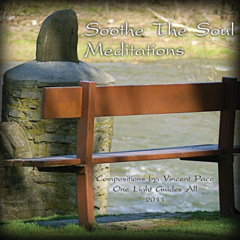Vincent Pace - Soothe The Soul Meditations