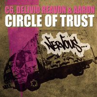 C6, Delivio Reavon & Aaron - Circle Of Trust