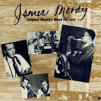 James Moody - Original Moody's Mood For Love